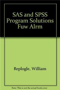 SAS and SPSS Program Solutions Fuw Alrm