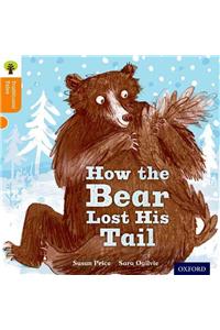 Oxford Reading Tree Traditional Tales: Level 6: The Bear Lost Its Tail