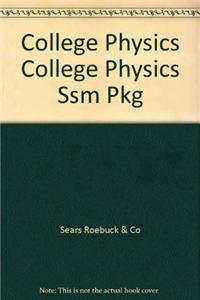 College Physics College Physics Ssm Pkg