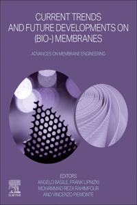 Current Trends and Future Developments on (Bio-) Membranes