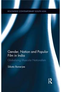 Gender, Nation and Popular Film in India