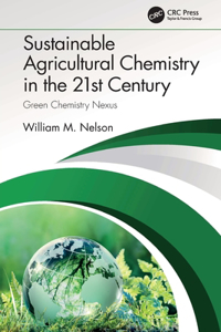 Sustainable Agricultural Chemistry in the 21st Century
