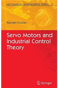 Servo Motors and Industrial Control Theory