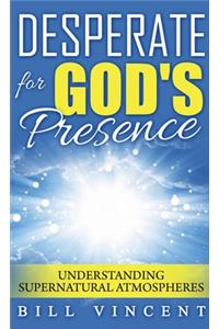 Desperate for God's Presence (Pocket Size)