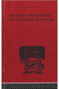 Religion, Philosophy and Psychical Research