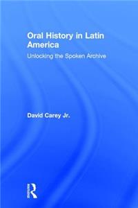 Oral History in Latin America