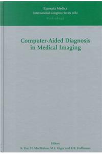 Computer-Aided Diagnosis in Medical Imaging