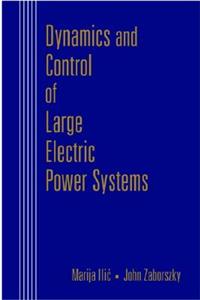 Dynamics and Control of Large Electric Power Systems