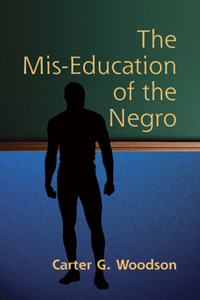 Mis-Education of the Negro