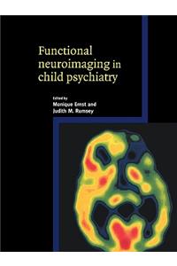 Functional Neuroimaging in Child Psychiatry