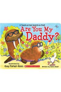 Are You My Daddy?