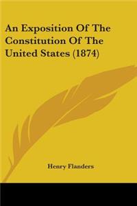 Exposition Of The Constitution Of The United States (1874)