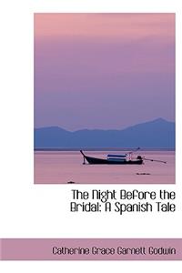 The Night Before the Bridal