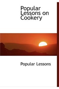 Popular Lessons on Cookery