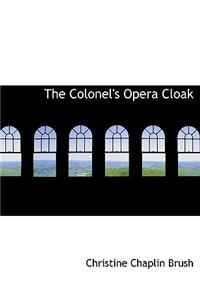 The Colonel's Opera Cloak