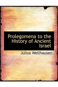 Prolegomena to the History of Ancient Israel