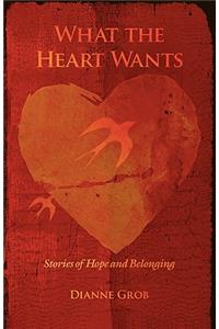 What the Heart Wants