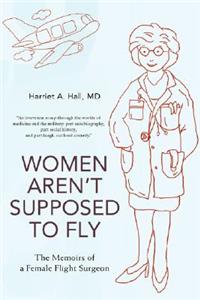 Women Aren't Supposed to Fly