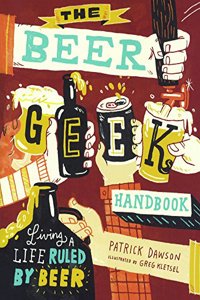The Beer Geek Handbook