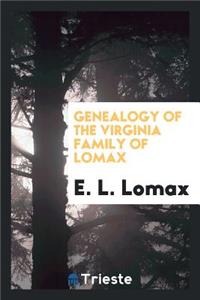 Genealogy of the Virginia Family of Lomax