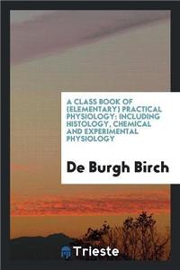 Class Book of (Elementary) Practical Physiology