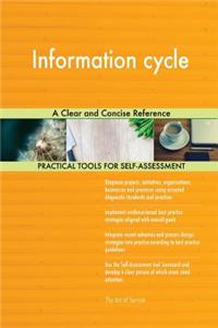 Information cycle A Clear and Concise Reference