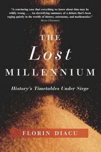 The Lost Millennium: History's Timetables Under Siege