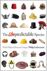The Unpredictable Species: What Makes Humans Unique