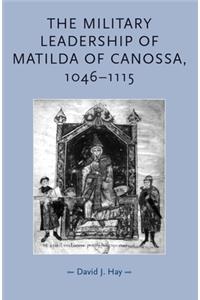 Military Leadership of Matilda of Canossa, 1046-1115