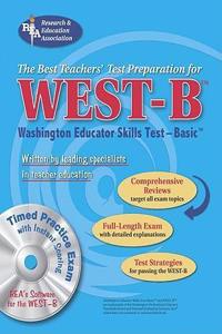 West-B (Rea) with CD- The Best Test Prep for the Washington Educator Skills Test