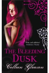 The Bleeding Dusk. Colleen Gleason
