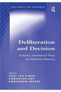 Deliberation and Decision