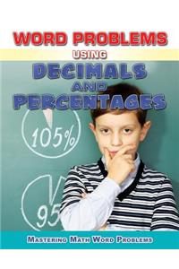 Word Problems Using Decimals and Percentages