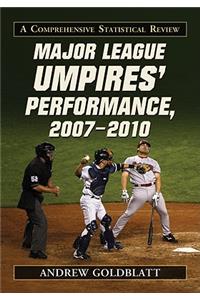 Major League Umpires' Performance, 2007-2010