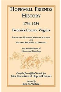 Hopewell Friends History, 1734-1934, Frederick County, Virginia