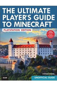 Ultimate Player's Guide to Minecraft - PlayStation Edition