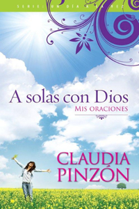 A Solas Con Dios