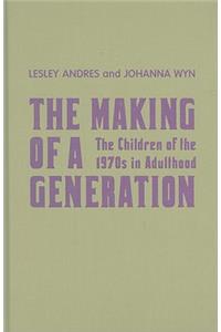 Making of a Generation