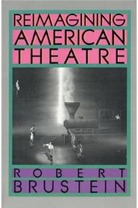 Reimagining American Theatre