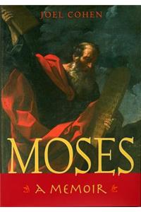 Moses: A Memoir