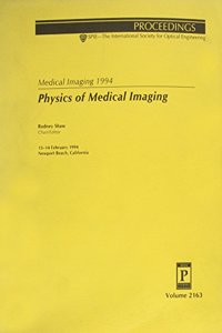 Medical Imaging 1994 Physics of Medical Imaging