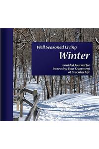 Well Seasoned Living: Winter