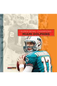 Super Bowl Champions: Miami Dolphins