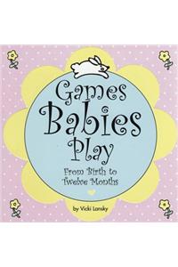 Games Babies Play