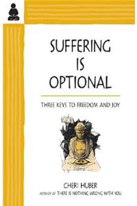 Suffering Is Optional