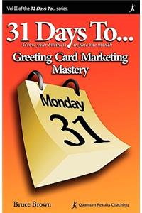 31 Days to Greeting Card Marketing Mastery