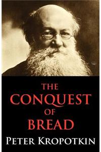 The Conquest of Bread