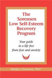 Sorensen Low Self Esteem Recovery Program