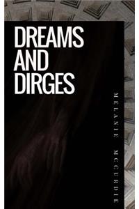 Dreams and Dirges