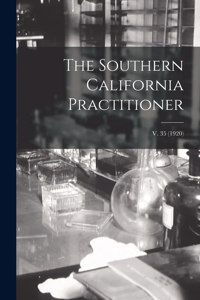 Southern California Practitioner; v. 35 (1920)